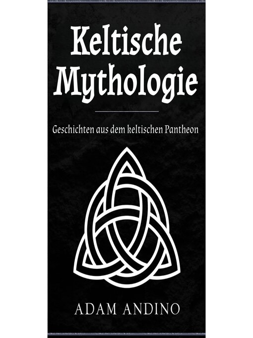 Title details for Keltische Mythologie by Adam Andino - Available